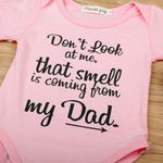 That Smell Is Coming From Dad Funny Baby Bodysuit